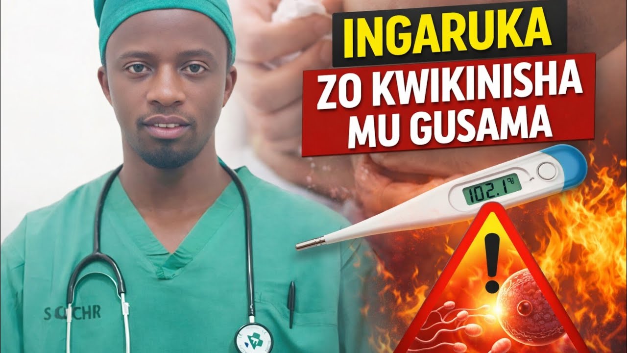INGARUKA ZO KWIKINISHA KU BURUMBUKE / KU MUGORE N’UMUGABO | MUGANGA ...
