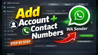 How To Add Account Contact Numbers In Wa Sender 5.0.7 Step By Step 2026