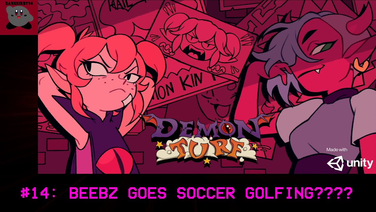 Demon Turf #14: Beebz Goes Soccer Golfing??