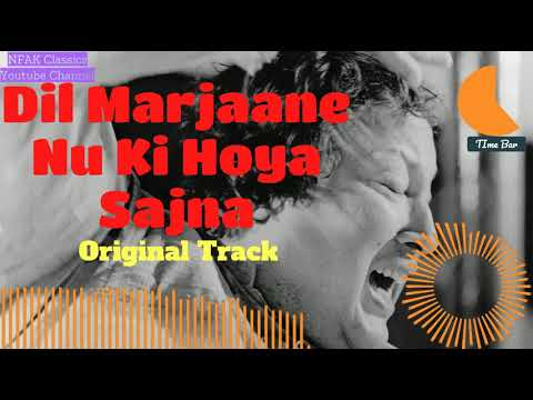 Dil Marjane Nu Ki Hoya Sajna | Nusrat Fateh Ali Khan | Sound Waves Effect and Time BAR | Full Qawali