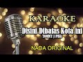 DISINI DIBATAS KOTA INI - TOMMY J P || KARAOKE