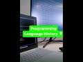 Programming Language History. #shorts #programming #language #viral