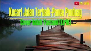 Kucari Jalan Terbaik - Pance Pondaag | Cover Indah Yastami | Lirik