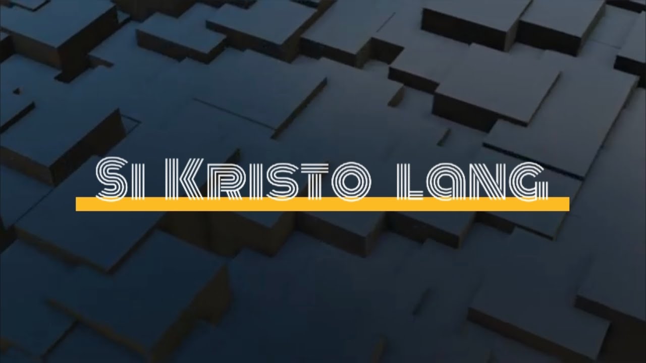 Christian Oldsong-Si Kristo lang ang buhay ko__With Lyrics Jovert  Madera Music Version