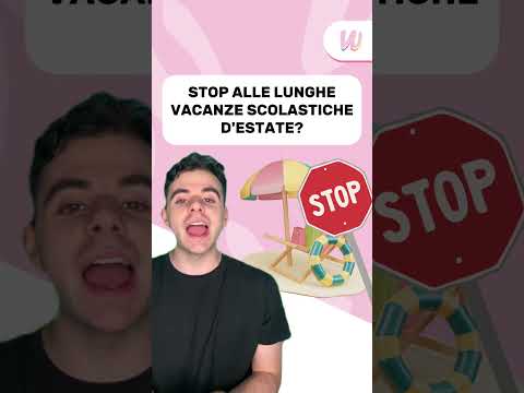 Video STOP ALLE LUNGHE VACANZE SCOLASTICHE ESTIVE? LA PROPOSTA! ?