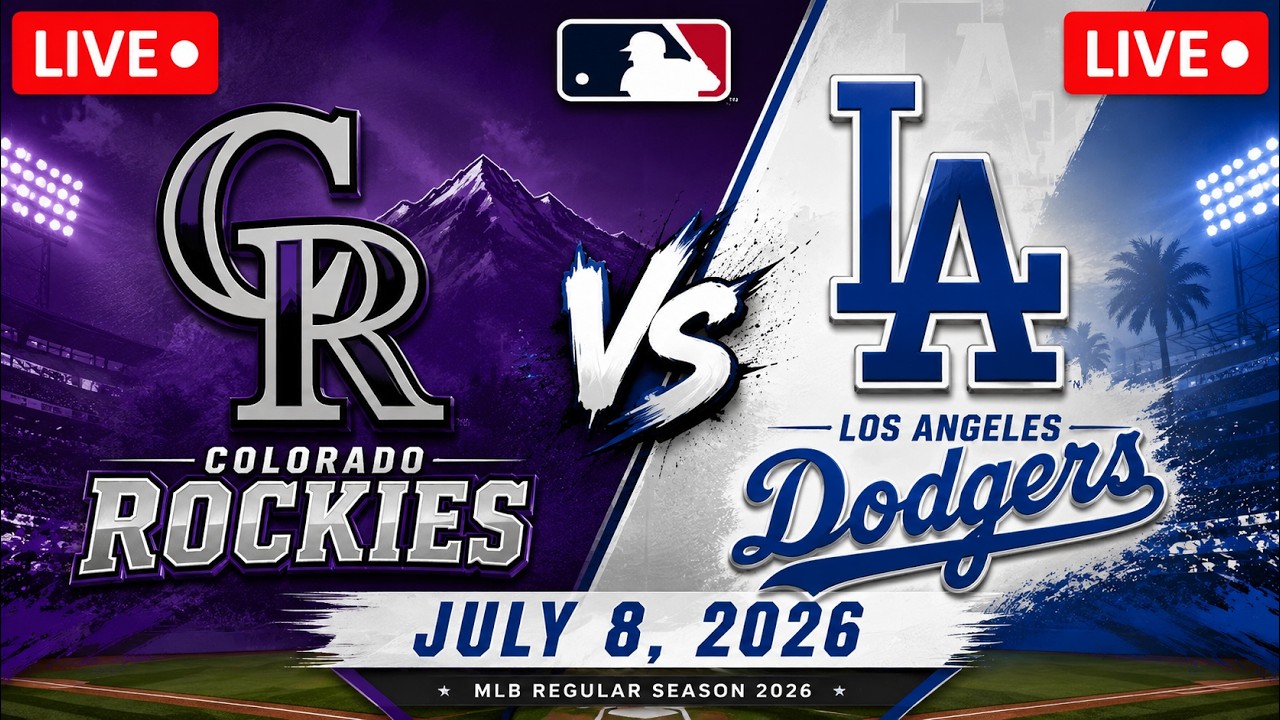 MLB LIVE! Dodgers vs Rockies | July 8, 2026 | Colorado Rockies vs Los Angeles Dodgers Full Game