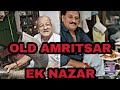 Amritsar 100 year Old Market and it's Street Food