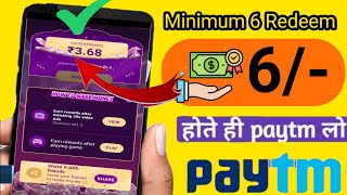 Minimum Redeem ₹6 Earn Add Instant Paytm Cash App | Today Free PayTM Cash | Best Earning Apps 202 screenshot 3