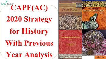 CAPF(AC) 2020 Strategy for History with Previous Year Paper Analysis