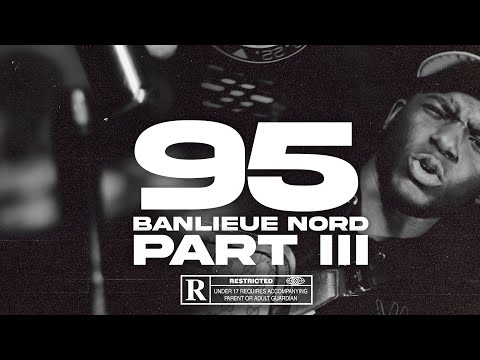 SM - 95 BANLIEUE NORD PART 3 feat( BIG FUEG,MUFASA,LOZO,ZYKEN,KNS,LAPASS,RSC,DSK,PAAKO,LeG)