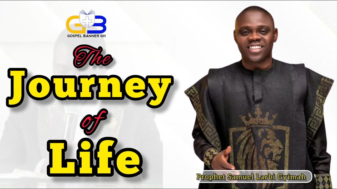 Wow🔥MUST WATCH powerful message from Prophet Samuel Larbi Gyimah | Preparing for the journey of LIFE