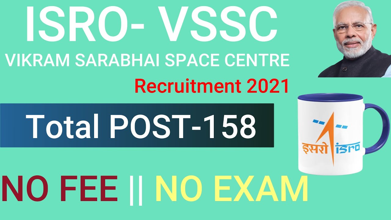 ISRO VSSC Recruitment 2021 | Indian Space Research Centre Recruitment 2021|| Total Post-158