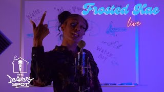 The Delivery Spot presents: Frosted Kae "Waterboy" live