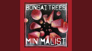 Video thumbnail of "Bonsai Trees - All of My Friends Are On Drugs"
