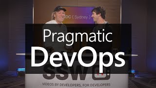 Pragmatic DevOps | Tech Tips NDC Sydney 2019