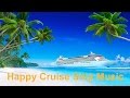 Best cruise ship  carnival cruise ships happy music caribbean style relaxing summer music