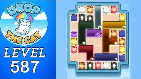 Drop The Cat Level 587 Walkthrough
