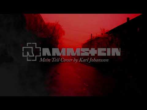 Karl Johansson - Mein Teil (Rammstein Full Band Cover)