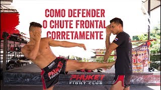 Como defender um chute frontal (teep) de maneira correta no Muay Thai