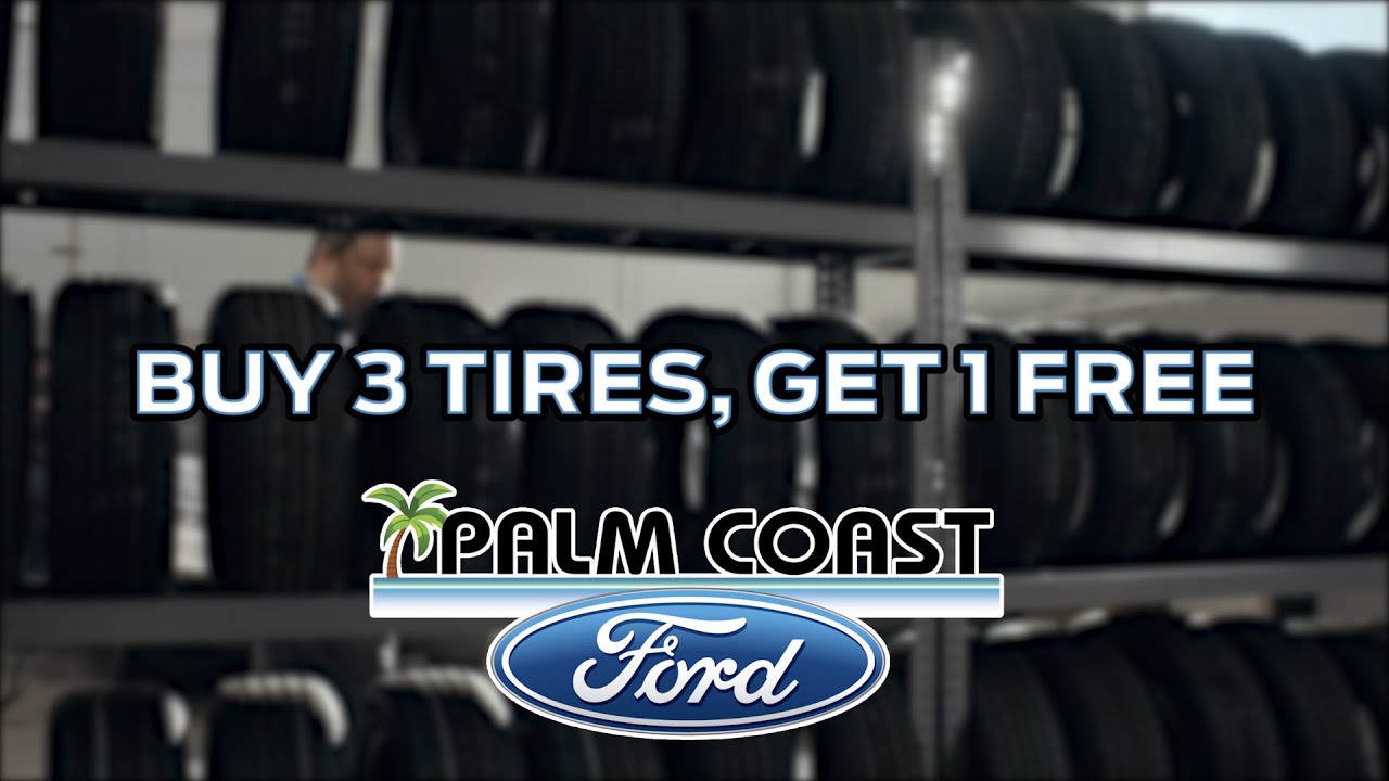 Buy 3 Tires, Get 1 Free Palm Coast Ford YouTube