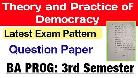Theory and Practice of Democracy Question Paper BA Program Third Semester DU SOL Ncweb