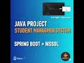 Java Project - Student Management System | Part 2 (CRUD Operations in Java + Spring Boot + MySQL)