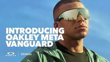 Introducing Oakley Meta Vanguard
