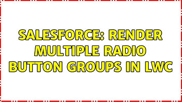 Salesforce: Render multiple radio button groups in LWC