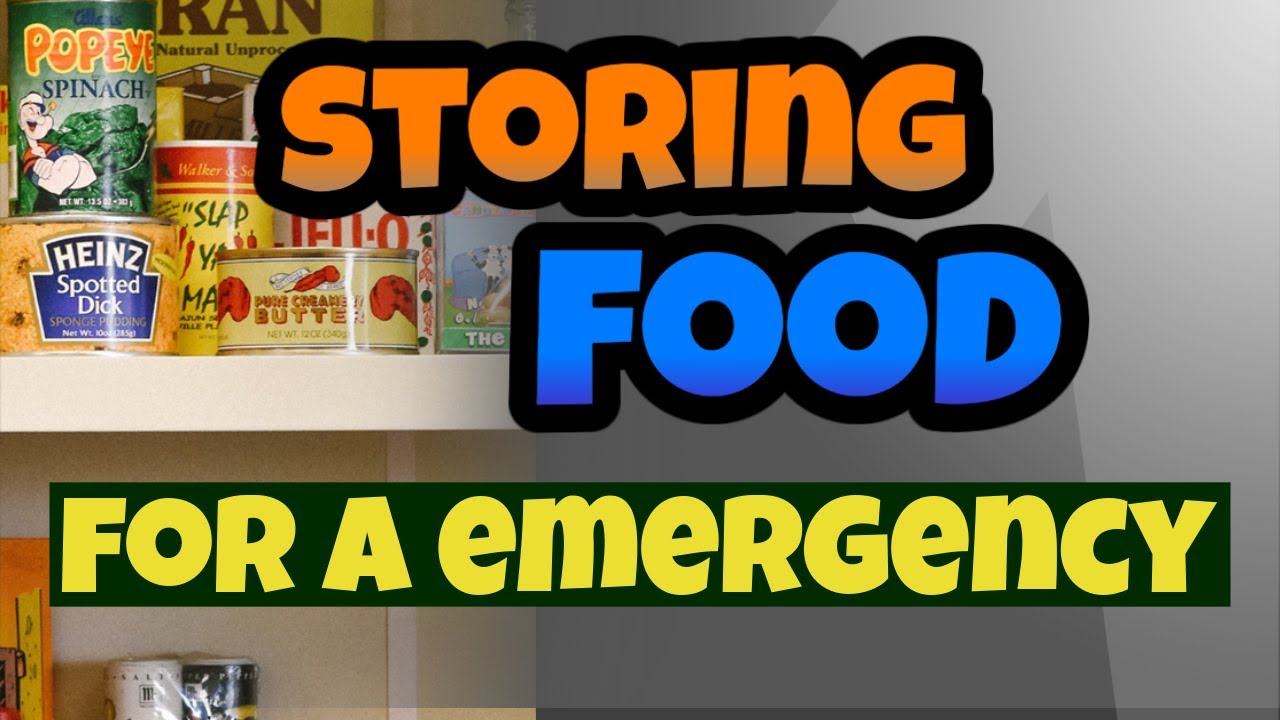 Storing food for a Emergency YouTube