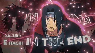 Sasuke & Itachi Sadbad - In The End Editamv Free Clips