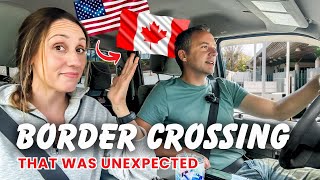 Crossing into Canada With RV (Why Does He Say DUMB Things?! 🤦‍♀️)