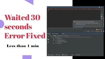 Fix Waited 30 Seconds error in Android studio in less than a minute|2020 tutorial|