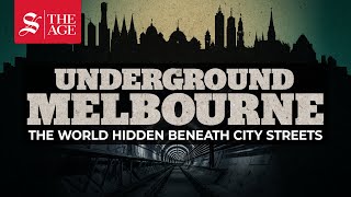 Underground Melbourne: The world hidden beneath city streets