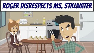Roger Disrespects His Babysitter Ms. Stillwater