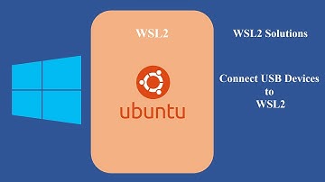 WSL2 : Connect USB Devices to WSL