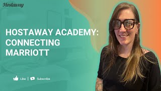 Hostaway Academy: Connecting Marriott