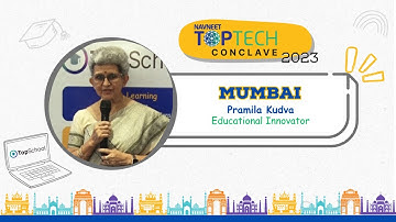 NAVNEET TOPTECH Conclave -  2023 | Mumbai | Pramila Kudva  - Educational Innovator