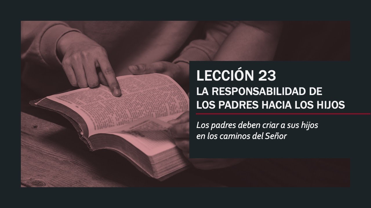 La Responsabilidad de los Padres Hacia los Hijos