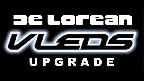 DeLorean DMC-12 - VLED Lighting Upgrade - the Brightest LED Solution for DeLoreans!