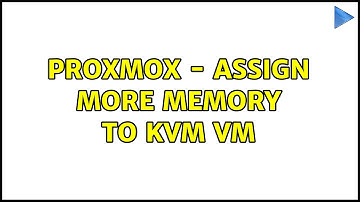 Proxmox - Assign more memory to KVM VM (2 Solutions!!)
