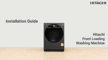 Hitachi Front Loading Washing Machine Installation Guide