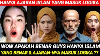 MENURUT KALIAN GIMANA GUYS‼️APA BENAR HANYA AGAMA ESLAM YANG AJARANNYA MASUK LOGIKA & BENAR❓