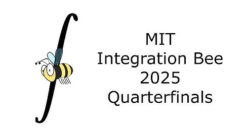 2025 MIT Integration Bee - Quarterfinals