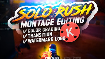 HOW TO EDIT MONTAGE LIKE SOLO RUSH IN ANDROID 🔥🔥🔥