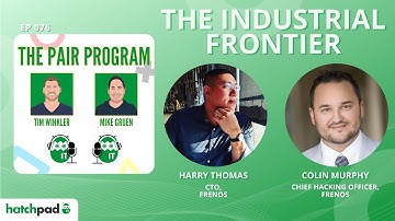 Securing the Industrial Frontier with Frenos | The Pair Program Ep76