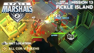 MISSION #13: FICKLE ISLAND - All COR-V Tokens and Hat Location - Space Marshals 2