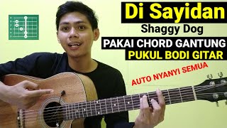 (Genjrengan Trak tak tak) Di sayidan | Shaggy Dog | Tutorial Gitar Tongkrongan