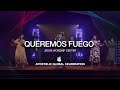 Queremos Fuego | Jesus Worship Center | Apostolic Global Celebration