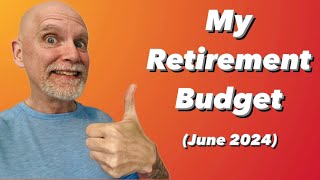 Average Monthly Spending in Retirement (June 2024)