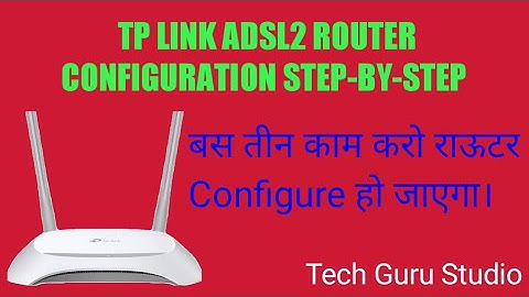TP LINK ADSL 8901N Router Configuration.  How ADSL Router Configure in Easy Step.